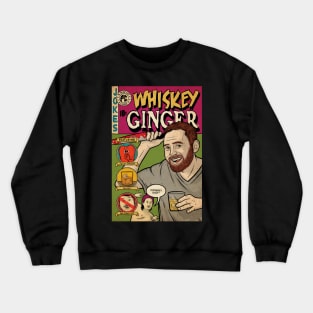 Whiskey Ginger Crewneck Sweatshirt